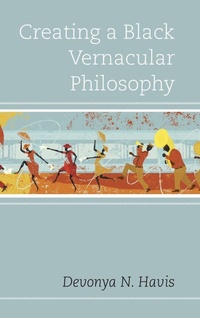 Enlarge image Cover: Creating a Black Vernacular Philosophy - Lexington Books