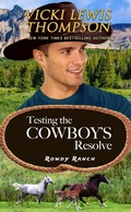 Cover: Testing the Cowboy's Resolve (Rowdy Ranch, #3) - Ocean Dance Press LLC