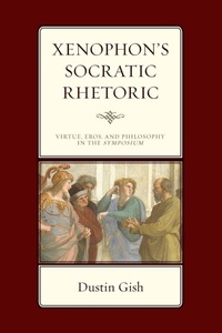 Enlarge image Cover: Xenophon's Socratic Rhetoric - Lexington Books