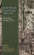 Cover: Jesuit Art and Czech Lands, 1556-1729 - Lexington Books