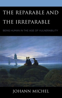 Enlarge image Cover: The Reparable and the Irreparable - Lexington Books