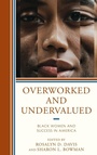 Cover: Overworked and Undervalued - Lexington Books