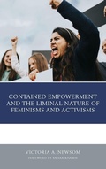 Cover: Contained Empowerment and the Liminal Nature of Feminisms and Activisms - Lexington Books