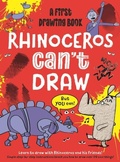 Cover: Rhinoceros Can't Draw, But You Can! - Noodle Juice Ltd