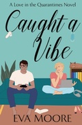 Cover: Caught A Vibe - Eva Moore Books