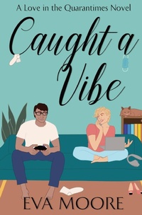 Enlarge image Cover: Caught A Vibe - Eva Moore Books