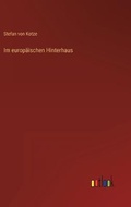 Cover: Im europaeischen Hinterhaus - Outlook Verlag