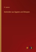 Cover: Denkmaeler aus AEgypten und AEthiopien - Outlook Verlag