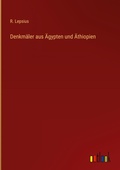 Cover: Denkmaeler aus AEgypten und AEthiopien - Outlook Verlag