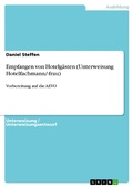 Cover: Empfangen von Hotelg&auml;sten (Unterweisung Hotelfachmann/-frau) - GRIN Verlag