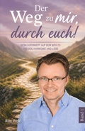 Cover: Der Weg zu mir, durch euch! - epubli