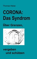 Cover: CORONA: das SYNDROM. - Books on Demand