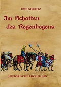 Cover: Im Schatten des Regenbogens - Books on Demand