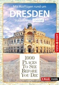Cover: 1000 Places To See Before You Die - Dresden - Vista Point Verlag GmbH