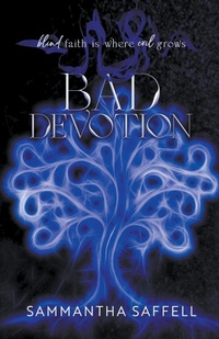 Enlarge image Cover: Bad Devotion - Sammantha Saffell