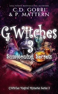 Cover: G'Witches 3: Summoning Secrets (G'Witches Magical Mysteries Series, #3) - C.D. Gorri