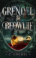 Cover: Grendel & Beowulf (Urban Magick & Folklore, #3) - C. Gockel