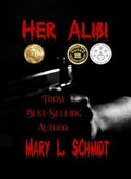Cover: Her Alibi - M. Schmidt Productions