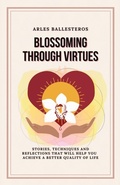 Cover: Blossoming Through Virtues - Quisqueyana Press