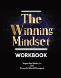 Cover: The Winning Mindset Workbook - BOBM Publishing, LLC.