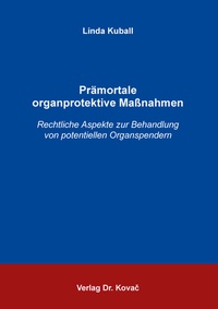 Abbildung von: Prämortale organprotektive Maßnahmen - Kovac, Dr. Verlag