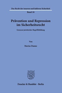 Abbildung von: Prävention und Repression im Sicherheitsrecht. - Duncker & Humblot