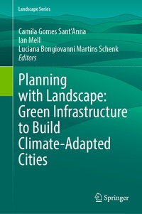 Abbildung von: Planning with Landscape: Green Infrastructure to Build Climate-Adapted Cities - Springer