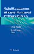 Cover: Alcohol Use: Assessment, Withdrawal Management, Treatment and Therapy - Springer