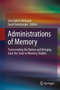 Enlarge image Cover: Administrations of Memory - Springer