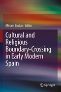 Cover: Cultural and Religious Boundary-Crossing in Early Modern Spain - Springer