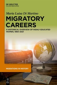 Abbildung von: Migratory Careers - De Gruyter Oldenbourg