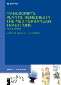 Abbildung von: Tome 2: Plants. Botany, Gardens, >Materia medica<, Ethnopharmacology - De Gruyter