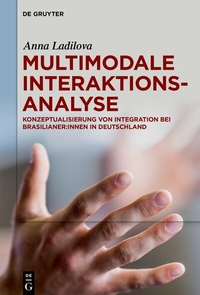 Abbildung von: Multimodale Interaktionsanalyse - De Gruyter