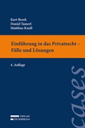Cover: Einf&uuml;hrung in das Privatrecht - F&auml;lle und L&ouml;sungen - Verlag &Ouml;sterreich