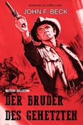 Cover: Der Bruder des Gehetzten - Western-Kollektion - epubli