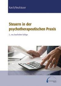 Abbildung von: Steuern in der psychotherapeutischen Praxis - Psychotherapeutenverlag