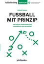 Cover: Fußball mit Prinzip - Philippka