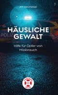 Cover: H&auml;usliche Gewalt - EBTC Europ&auml;isches Bibel Trainings Centrum
