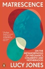Cover: Matrescence - Penguin Books Ltd