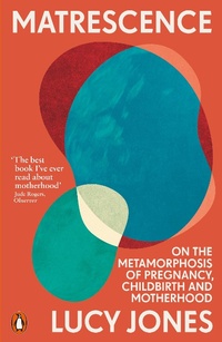 Enlarge image Cover: Matrescence - Penguin Books Ltd