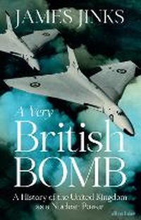 Enlarge image Cover: A Very British Bomb - Allen Lane