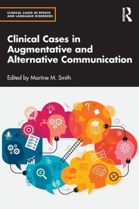 Abbildung von: Clinical Cases in Augmentative and Alternative Communication - Routledge
