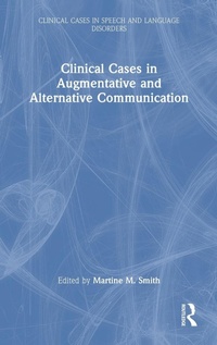 Abbildung von: Clinical Cases in Augmentative and Alternative Communication - Routledge