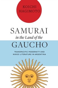 Bild: Samurai in the Land of the Gaucho - Vanderbilt University Press