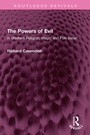 Cover: The Powers of Evil - Routledge