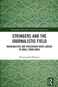 Abbildung von: Stringers and the Journalistic Field - Routledge India