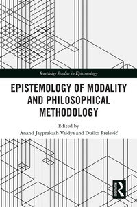 Abbildung von: Epistemology of Modality and Philosophical Methodology - Routledge