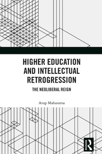 Abbildung von: Higher Education and Intellectual Retrogression - Routledge India