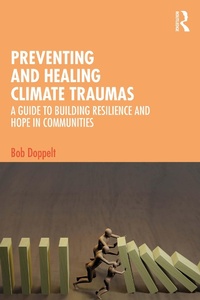 Abbildung von: Preventing and Healing Climate Traumas - Routledge