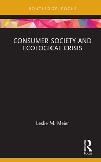 Abbildung von: Consumer Society and Ecological Crisis - Routledge